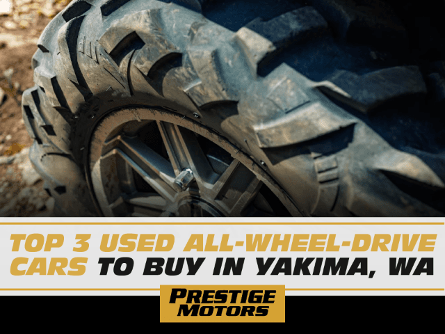 Top 3 Used All-Wheel-Drive Cars to Buy in Yakima